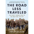 The Road Less Traveled: The Secret Turning Point of the Great War, 1916-1917 - Paperback
