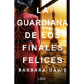 Guardiana de Los Finales Felices, La - Paperback