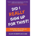 Did I Really Sign Up For This - Paperback