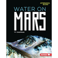 Water on Mars - Library Binding