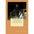 Visions of a Wayne Childhood - Paperback