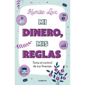 Mi Dinero, MIS Reglas / My Money My Way: Taking Back Control of Your Financial Life - Paperback