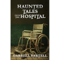 Haunted Tales From the Hospital - Paperback