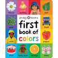 First 100 Book of Colors: A Padded Book--Perfect for Little Hands to Hold - Board Book