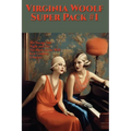 Virginia Woolf Super Pack #1: The Voyage Out, Night and Day, The Mark on the Wall, Kew Gardens, A Society - Paperback