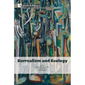 Surrealism and Ecology - Paperback