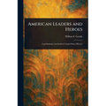 American Leaders and Heroes - Paperback
