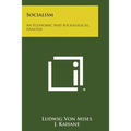 Socialism: An Economic and Sociological Analysis - Paperback