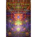 The Pleiadian House of Initiation: A Journey Through the Rooms of the Wisdomkeepers - Paperback