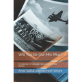 Will You Be Our Mrs. Muir?: A Collection of Canadian Second World War Stories - Paperback