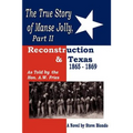 The True Story of Manse Jolly, Part II: As Told by the Hon. A.W. Fries - Paperback