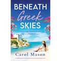Beneath Greek Skies: An uplifting, heartwarming and emotional Greek island page-turner - Paperback