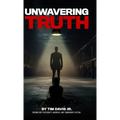 Unwavering Truth - Hardcover