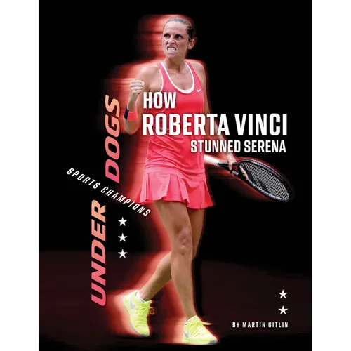 How Roberta Vinci Stunned Serena - Library Binding