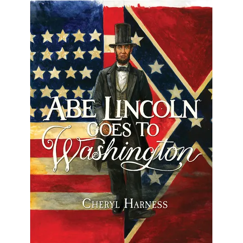 Abe Lincoln Goes to Washington: 1837-1865 - Paperback
