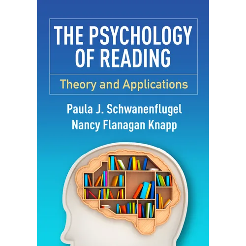 The Psychology of Reading: Theory and Applications - Hardcover