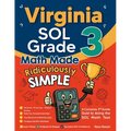 Virginia SOL Grade 3 Math Made Ridiculously Simple: A Comprehensive 3rd Grade Guide to Acing SOL Math Test - Paperback