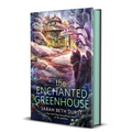 The Enchanted Greenhouse - Hardcover