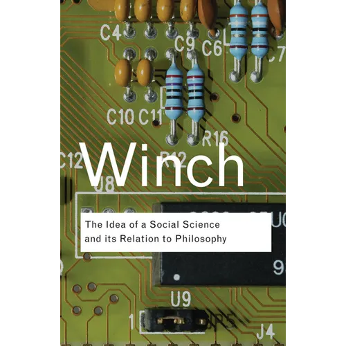The Idea of a Social Science and Its Relation to Philosophy - Paperback