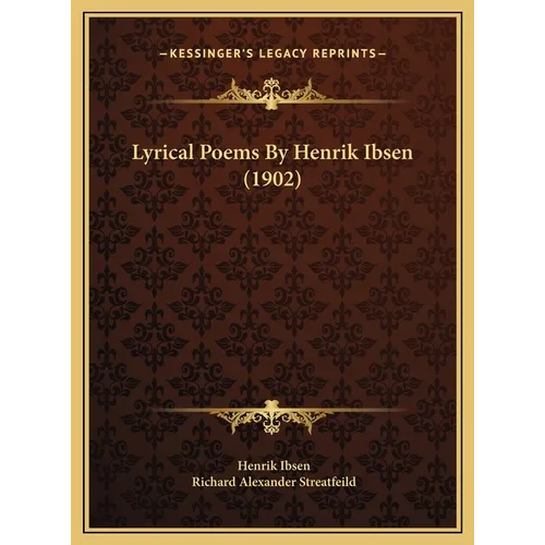 Lyrical Poems By Henrik Ibsen (1902) - Hardcover