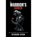 The Warrior's Garden: Tools for Guarding Your Mind Against Big Tech - Hardcover