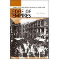 Edge of Empires: Chinese Elites and British Colonials in Hong Kong - Hardcover