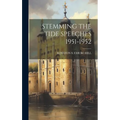 Stemming the Tide Speeches 1951-1952 - Hardcover