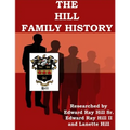 The HILL FAMILY GENEALOGY - Paperback