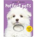 Perfect Pets (Bright Baby Touch and Feel): A First Sensory Tactile Book - Board Book