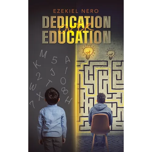 Dedication over Education - Hardcover