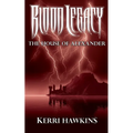 Blood Legacy: The House of Alexander - Paperback