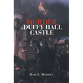 Murder at Duffy Hall Castle: A Nora Duffy Mystery - Paperback