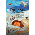 The Dreams We Dream: Learning to Live in the Wonder of God's Night Language - Paperback
