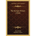 The Kewpie Primer (1916) - Paperback