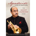 Agradecido A Life of Gratitude: The Manny Laureano Story - Paperback