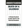 Understanding Death of a Salesman: A Student Casebook to Issues, Sources, and Historical Documents - Hardcover