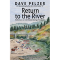 Return to the River: Reflections on Life Choices During a Pandemic - Paperback
