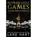 Ruthless Little Games: A Dark Mafia, Arranged Marriage Romance - Paperback
