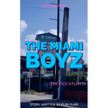 Miami Boyz: The old Atlanta - Paperback