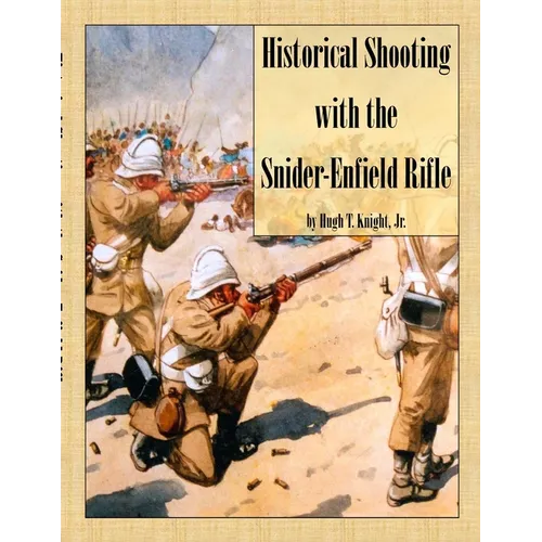 Historical Shooting with the Snider-Enfield Rifle - Paperback