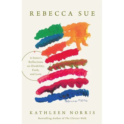 Rebecca Sue: A Sister's Reflections on Disability, Faith, and Love - Hardcover
