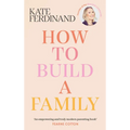 How to Build a Family - Hardcover