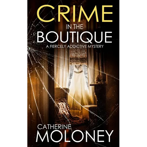 CRIME IN THE BOUTIQUE a fiercely addictive mystery - Paperback