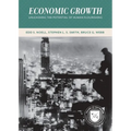 Economic Growth: Unleashing the Potential of Human Flourishing (Values and Capitalism) - Paperback