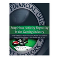Suspicious Activity Reporting in the Gaming Industry - Paperback