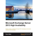 Microsoft Exchange Server 2013 High Availability - Paperback