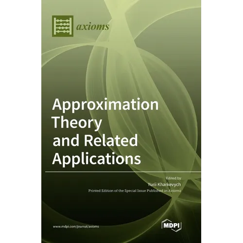 Approximation Theory and Related Applications - Hardcover