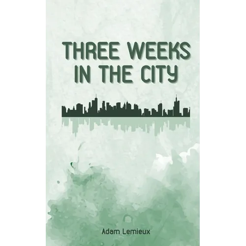 Three Weeks in the City - Paperback