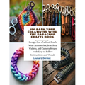 Unleash Your Creativity with the Paracord Crafts Book: Design One of a Kind Beach Wear Accessories, Bracelets, Wallets, and Camera Straps with Easy to - Paperback