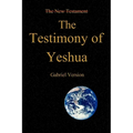 The Testimony of Yeshua! - Paperback